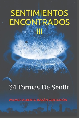 Sentimientos Encontrados III - Bazan Centurion, Wilmer Alberto