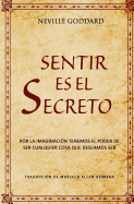 Sentir Es El Secreto