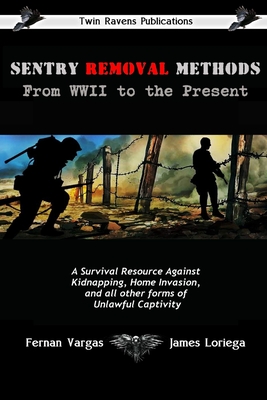 Sentry Removal Methods - Vargas, Fernan, and Loriega, James