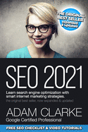 SEO 2021 Learn Search Engine Optimization With Smart Internet Marketing Strategies: Learn SEO with smart internet marketing strategies