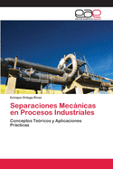 Separaciones Mecnicas en Procesos Industriales