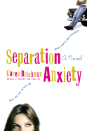 Separation Anxiety: 6 - Brichoux, Karen