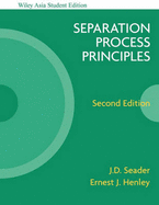 Separation Process Principles - Seader, J. D., and Henley, Ernest J.