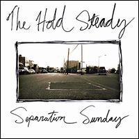 Separation Sunday - The Hold Steady