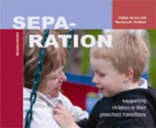 Separation: Supporting Children in Their Preschool Transitions