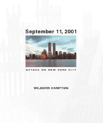 September 11, 2001 - Hampton, Wilborn