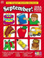 September!: A Creative Idea Book for the Elementary Teacher, Grades K-3