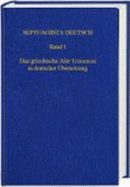 Septuaginta Deutsch: Das Griechische Alte Testament in Deutscher Ubersetzung