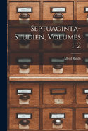 Septuaginta-Studien, Volumes 1-2