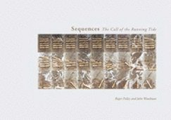 Sequences: The Call of the Running Tide - Polley, Roger, and Woodman, John