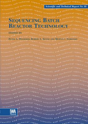 Sequencing Batch Reactor Technology - Wilderer, Peter A (Editor), and Irvine, R L (Editor), and Goronszy, M C (Editor)