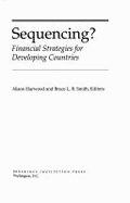 Sequencing?: Financial Strategies for Developing Countries