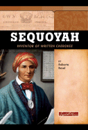 Sequoyah: Inventor of Written Cherokee - Basel, Roberta