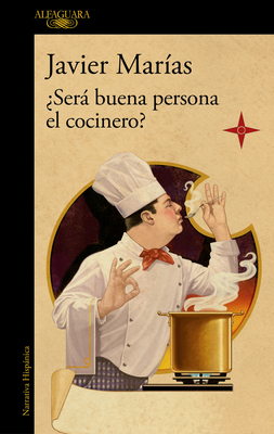 ?Ser Buena Persona El Cocinero? / Could the Cook Be a Good Person? - Mar?as, Javier