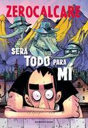 Ser Todo Para M / It Will All Be Mine