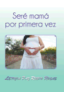 Ser mam por primera vez