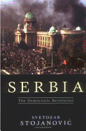 Serbia: The Democratic Revolution