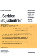Serbien Ist Judenfrei: Milit?rische Besatzungspolitik Und Judenvernichtung in Serbien 1941/42