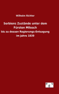 Serbiens Zustande Unter Dem Fursten Milosch