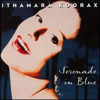 Serenade in Blue - Ithamara Koorax