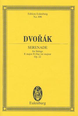 Serenade in E Major, Op. 22: For String Orchestra - Dvorak, Antonin (Composer)