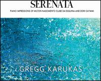 Serenata - Gregg Karukas