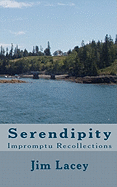 Serendipity: Impromptu Recollections