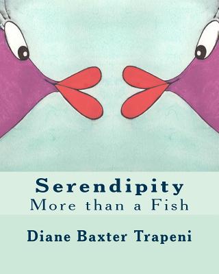 Serendipity: More than a Fish - Stone, Kenneth, Sr., and Trapeni, Diane Baxter