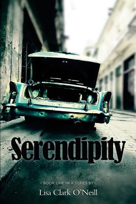 Serendipity - O'Neill, Lisa Clark