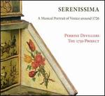 Serenissima: A Musical Portrait of Venice around 1726