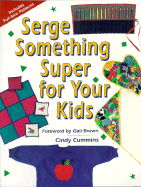 Serge Something Super for Your Kids