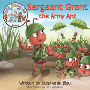 Sergeant Grant the Army Ant