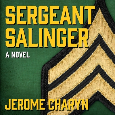 Sergeant Salinger - Charyn, Jerome, and Colacci, David (Read by)