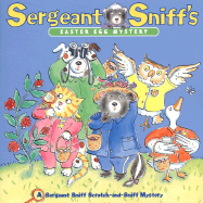 Sergeant Sniff's Easter Egg Mystery