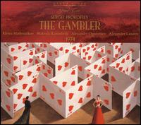 Sergei Prokofiev: The Gambler - Alexander Ognivtsiev (vocals); Alexei Maslennikov (vocals); Galina Borissova (vocals); Georgy Andryushchenko (vocals);...