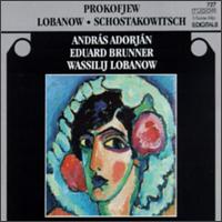 Sergei Prokokofjew, Vassili Lobanow & Dmitri Schostakowitsch - Andrs Adorjn (flute); Eduard Brunner (clarinet); Robert Levin (piano); Vassily Lobanov (piano)