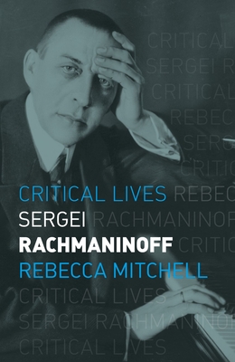 Sergei Rachmaninoff - Mitchell, Rebecca