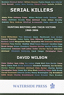 Serial Killers: Hunting Britons and Their Victims, 1960-2006