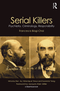 Serial Killers: Psychiatry, Criminology, Responsibility