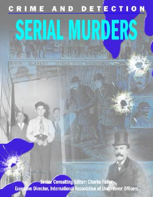 Serial Murders - Innes, Brian, Dr., and Fuller, Charlie (Introduction by)