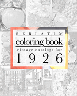 Seriatim coloring book: Vintage catalogs for 1926