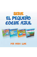 Serie El Pequeo Coche Azul Colecci?n de Cuatro Libros