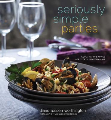 Seriously Simple Parties - Worthington, Diane Rossen