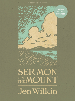 Sermon on the Mount - Bible Study Book (Revised & Expanded) with Video Access - Wilkin, Jen