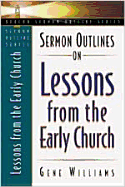 Sermon Outlines on Lessons from the Early Church