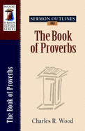 Sermon Outlines on the Book of Proverbs