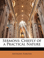 Sermons: Chiefly of a Practical Nature