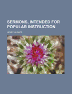 Sermons, Intended for Popular Instruction