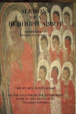 Sermons of a Buddhist Abbot: Addresses on Religious Subjects - Shaku Rt, Soyen