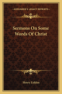 Sermons On Some Words Of Christ